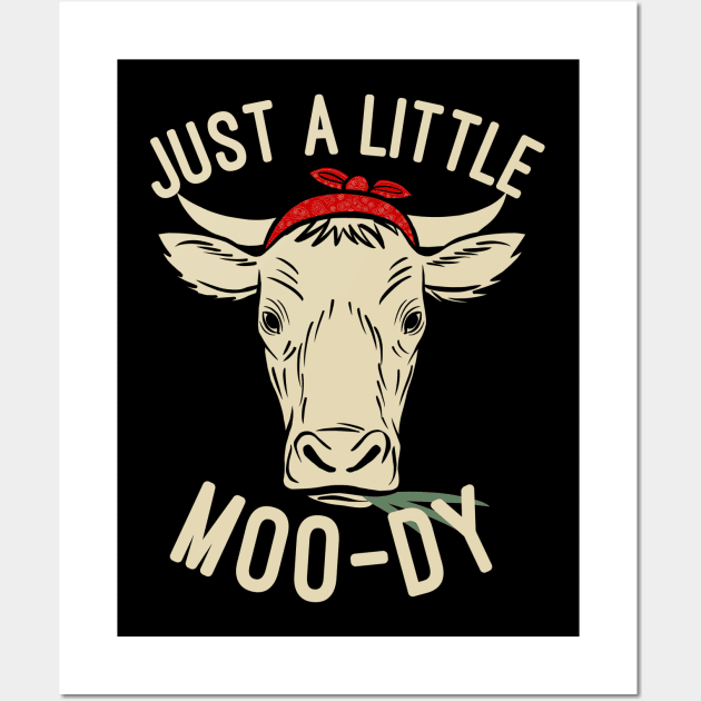 Just a Little MOO-dy Funny Cow Lovers Farming Gift Wall Art by basselelkadi